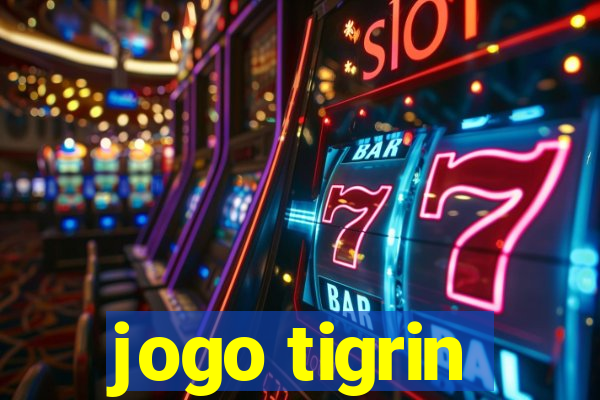 jogo tigrin